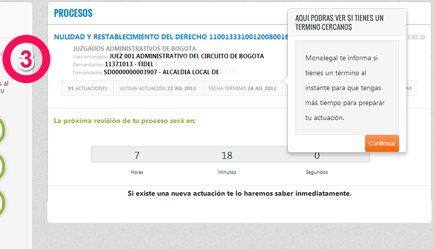 Monolegal en 30 segundos mostrara los datos del proceso obtenidos desde la página web de la rama judicial y en menos de 24 horas volverá a consultar